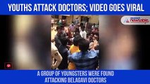 Youths attack doctors