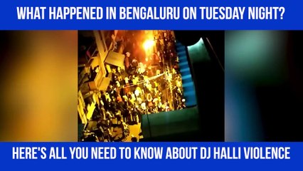 Download Video: How one Facebook post led to violent riots in Bengaluru?