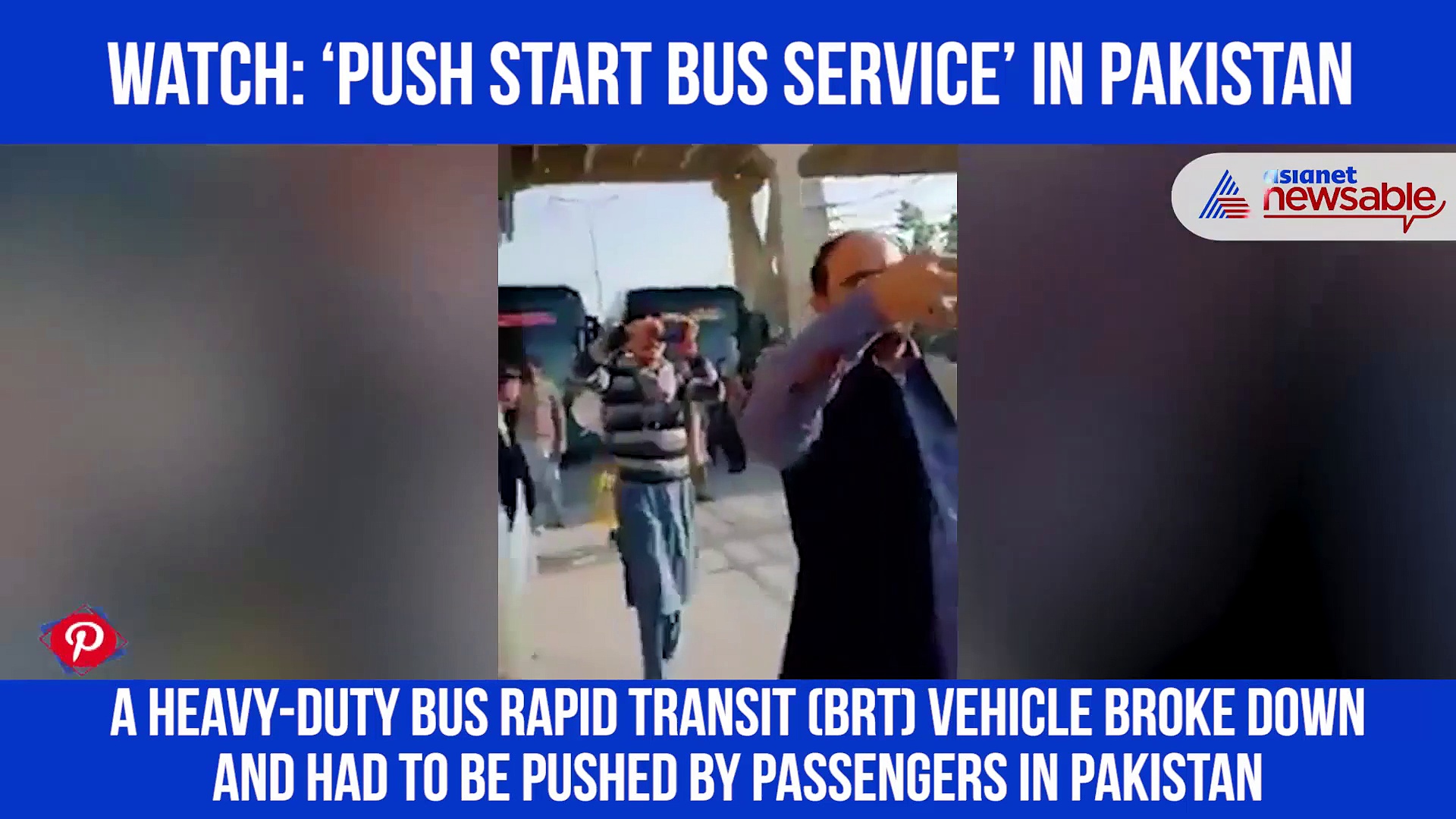 Pakistani passengers push BRT bus after it breaks down, netizens say 'Made in China'