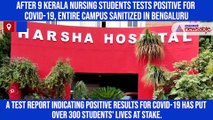 After 9 Kerala nursing students tests positive for COVID-19, entire campus sanitized in Bengaluru