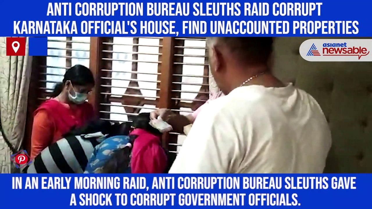 Anti Corruption Bureau sleuths raid corrupt Karnataka official's house, find unaccounted properties