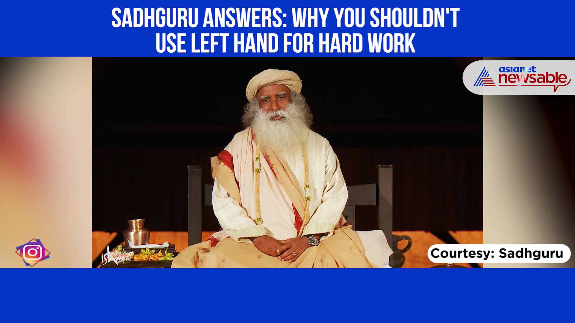 Sadhguru Answers: Why you shouldn't use left hand for hard work