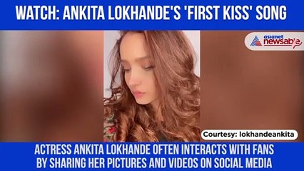 Ankita Lokhande First Kiss