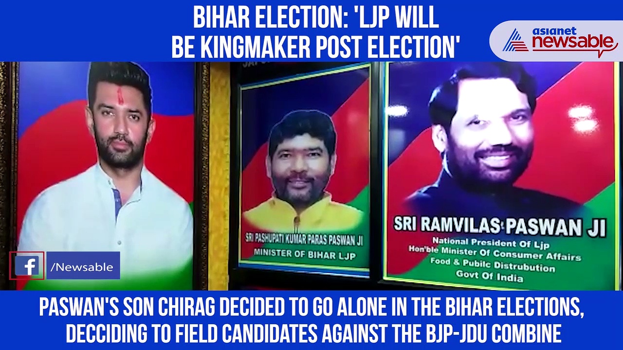 Bihar election: 'LJP will be kingmaker post election'