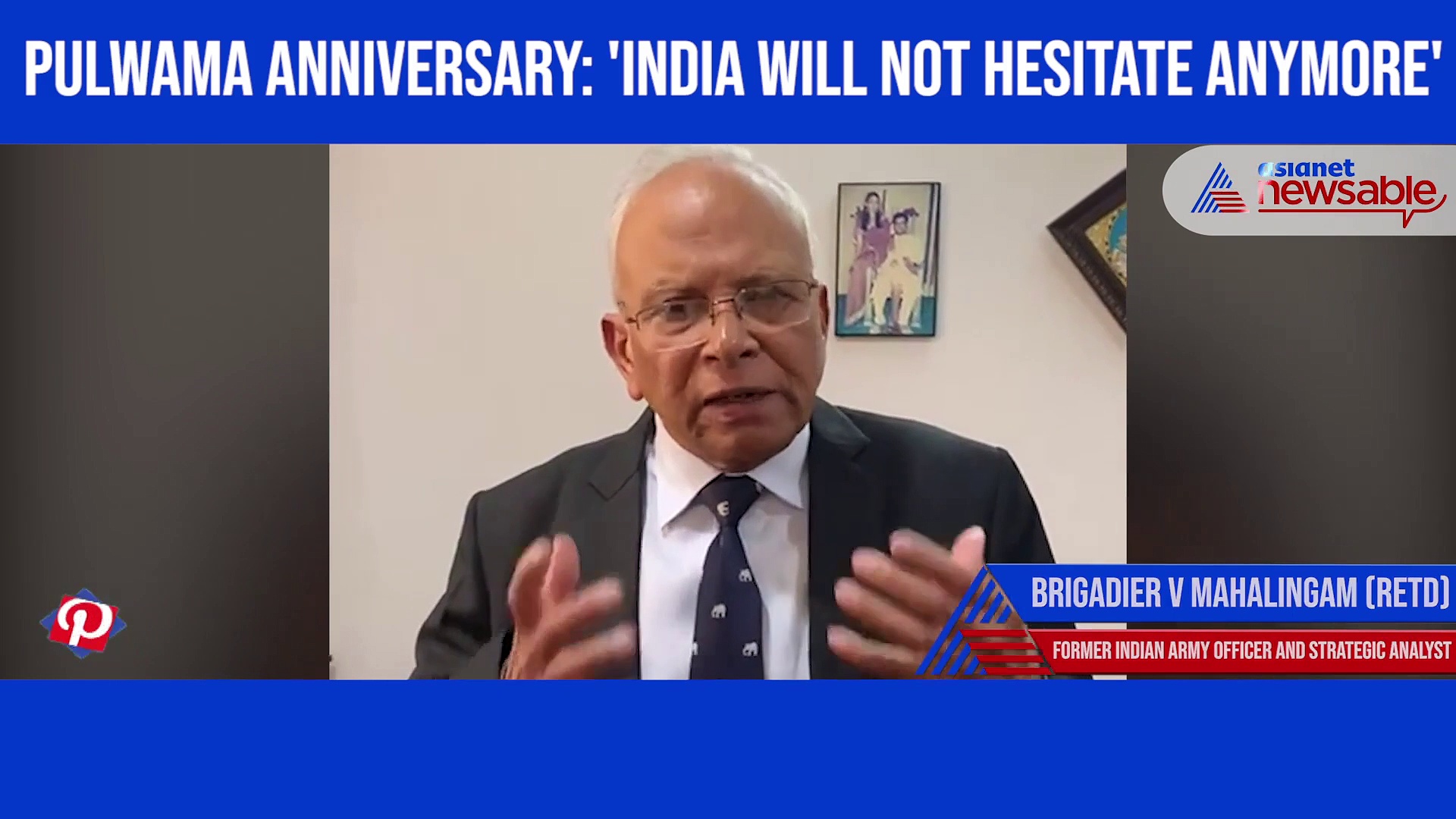 'India will not hesitate in entering deep inside Pakistan, if another Pulwama like attack takes place'