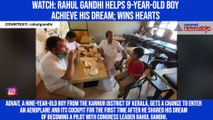 Watch: Rahul Gandhi helps 9-year-old boy achieve his dream; wins hearts