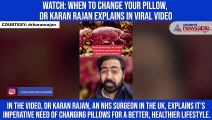 Watch: When to change your pillow, Dr Karan Rajan explains in viral video