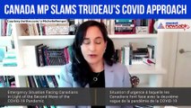 Canada MP slams Trudeau's Covid Approach