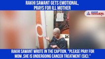 Rakhi Sawant gets emotional