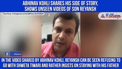 Abhinav Kohli shares his side of story, shows unseen videos of son Reyansh