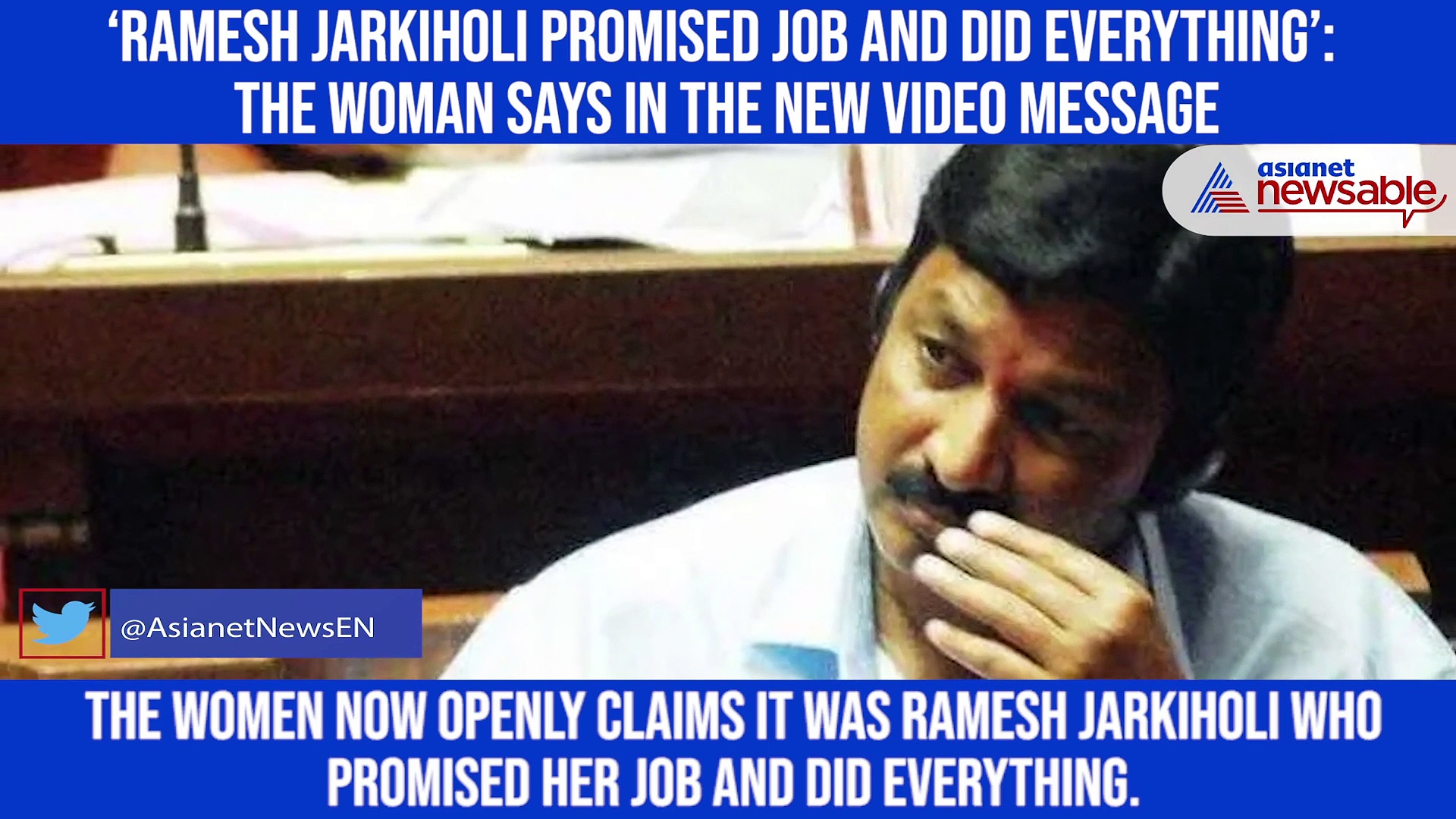 ‘Ramesh Jarkiholi promised job and did everything’: The woman says in the new video message