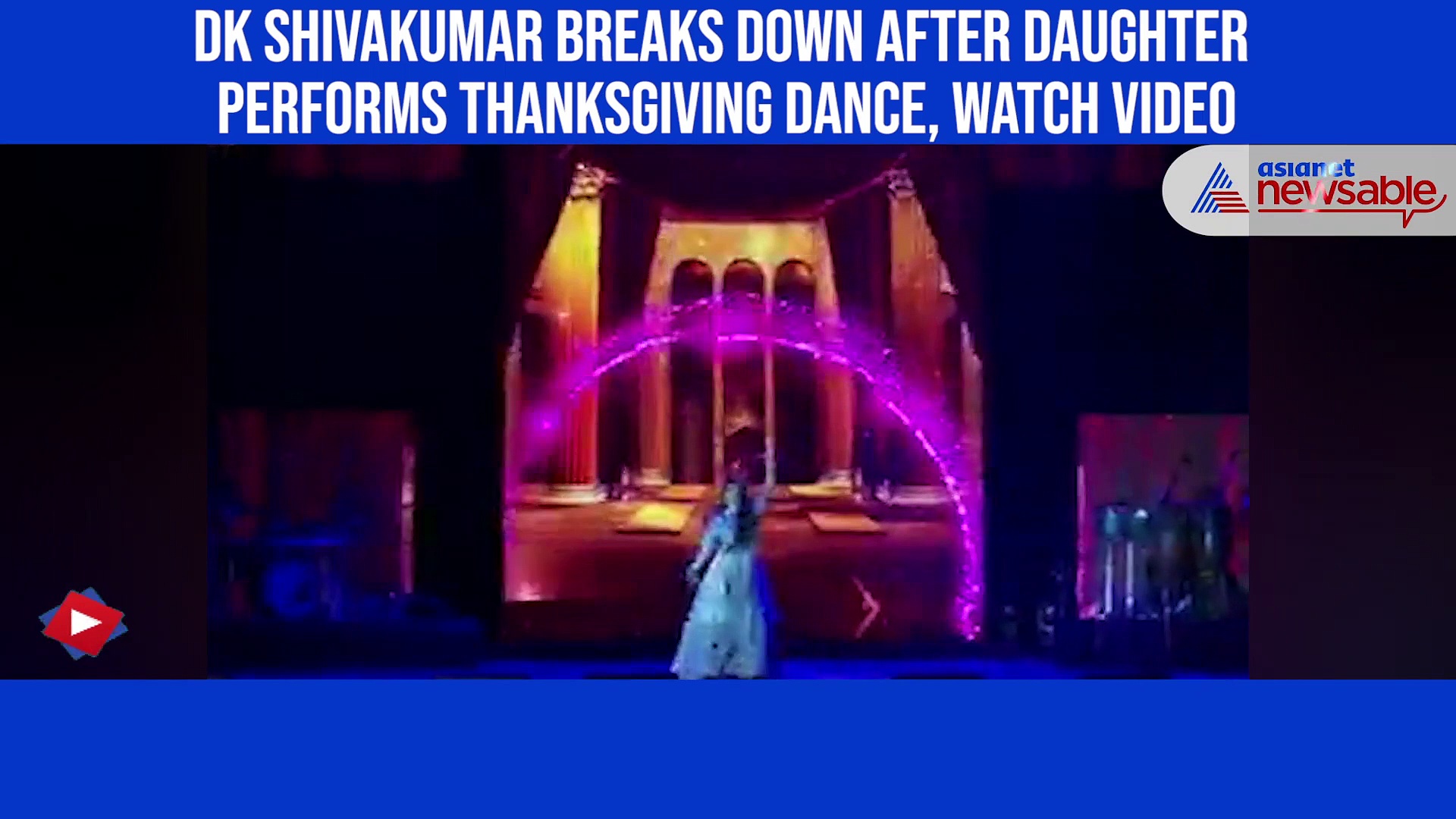 DK Shivakumar breaks down after daughter performs thanksgiving dance, watch video