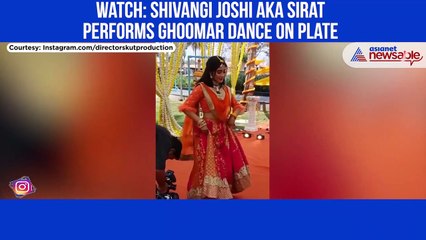 Shivangi Joshi Aka Sirat Performs Ghoomar Dance on Plate