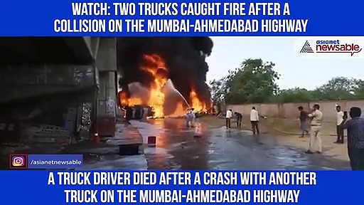 Driver charred to death after two trucks crash and caught fire on Mumbai-Ahmedabad highway; Watch video