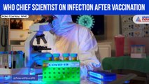 WHO Chief Scientist on Infection after vaccination