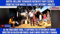 Watch: Nellore teenagers recreate fight scenes from the film Vakeel Saab; leave internet amazed