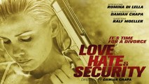 Love, Hate & Security (2014) | Full Movie | Damian Chapa | Ralf Moeller | Romina Di Lella