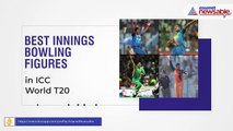 Best innings bowling figures in ICC World T20