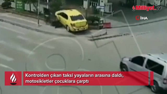 Kontrolden çıkan taksi yayaların arasına daldı, motosikletler çocuklara çarptı