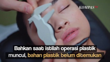 Tidak Menggunakan Bahan Plastik, Mengapa Disebut Operasi Plastik?