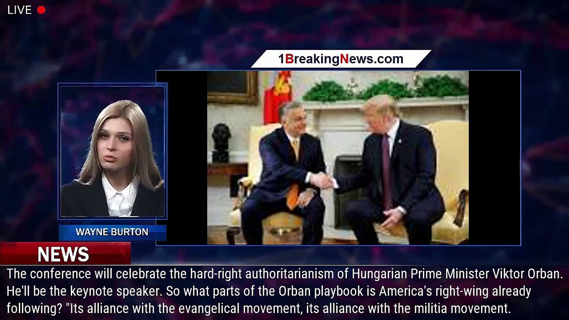 ⁣What CPAC's embrace of Viktor Orban says about the state of US politics - 1breakingnews.com