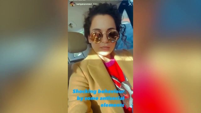 Kangana Ranaut: Shocking behaviour by some anti-social elements