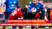 Mistrzostwa zorganizowane w Polsce zwiększą popularność strzelectwa i rugby