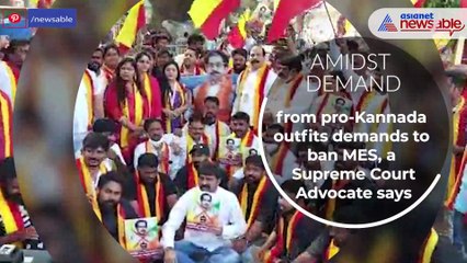 Karnataka Govt cannot ban MES, says Supreme Court advocate