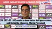 ISL 2021-22: BFC needs to have better ball possession and finish the chances - Marco Pezzaiuoli