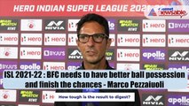ISL 2021-22: BFC needs to have better ball possession and finish the chances - Marco Pezzaiuoli