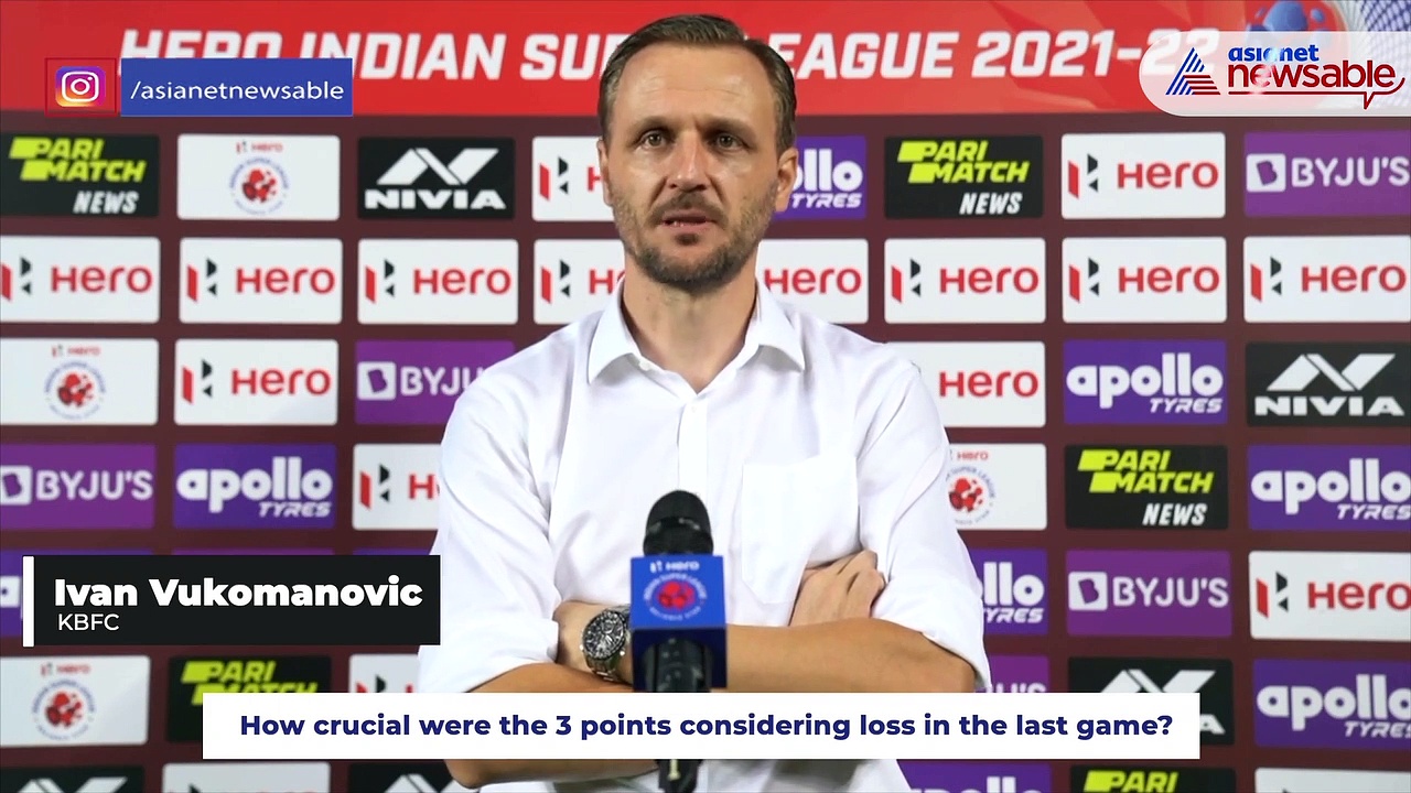ISL 2021-22: Very important that KBFC achieved the points - Ivan Vukomanovic on SCEB win