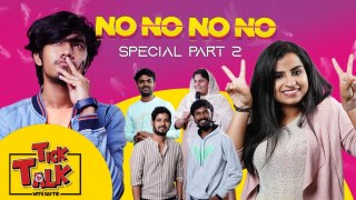 Tick Talk With Sakthi - NO NO NO NO Special - Part 2 ft. Sivaangi _ Parthiv Mani _ HK Ravoofa & Team