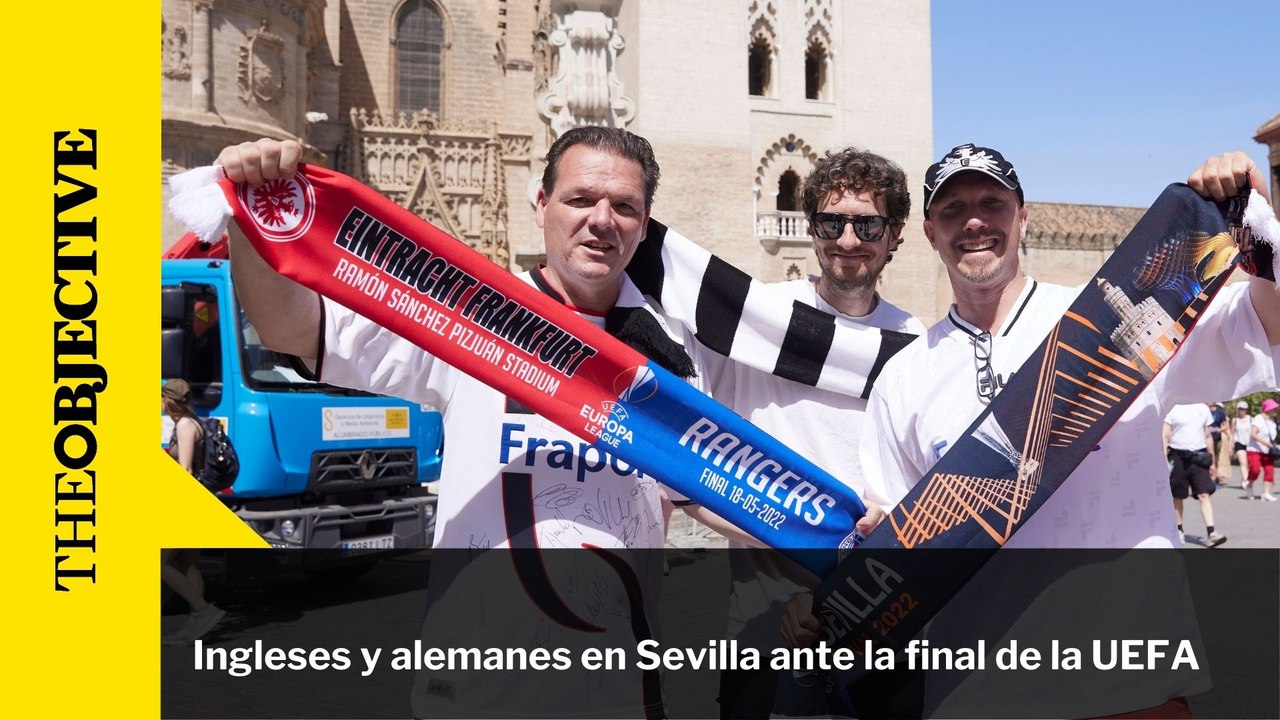 Ingleses y Alemanes en Sevilla ante la final de la UEFA