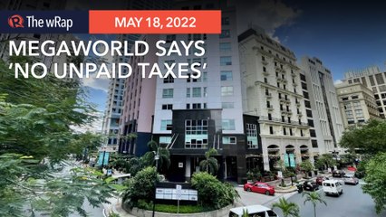 Megaworld: Records show we have no unpaid taxes