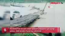 Hindistan'daki sel felaketi 500 binden fazla kişiyi olumsuz etkiledi