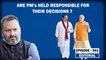 Editorial With Sujit Nair: Are PM's Held Responsible For Their Decisions?
