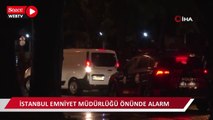 İstanbul Emniyet Müdürlüğü önünde silahlı şahıs alarmı