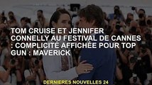 Tom Cruise et Jennifer Connelly à Cannes : For Top Gun : Maverick Showcase Complicity