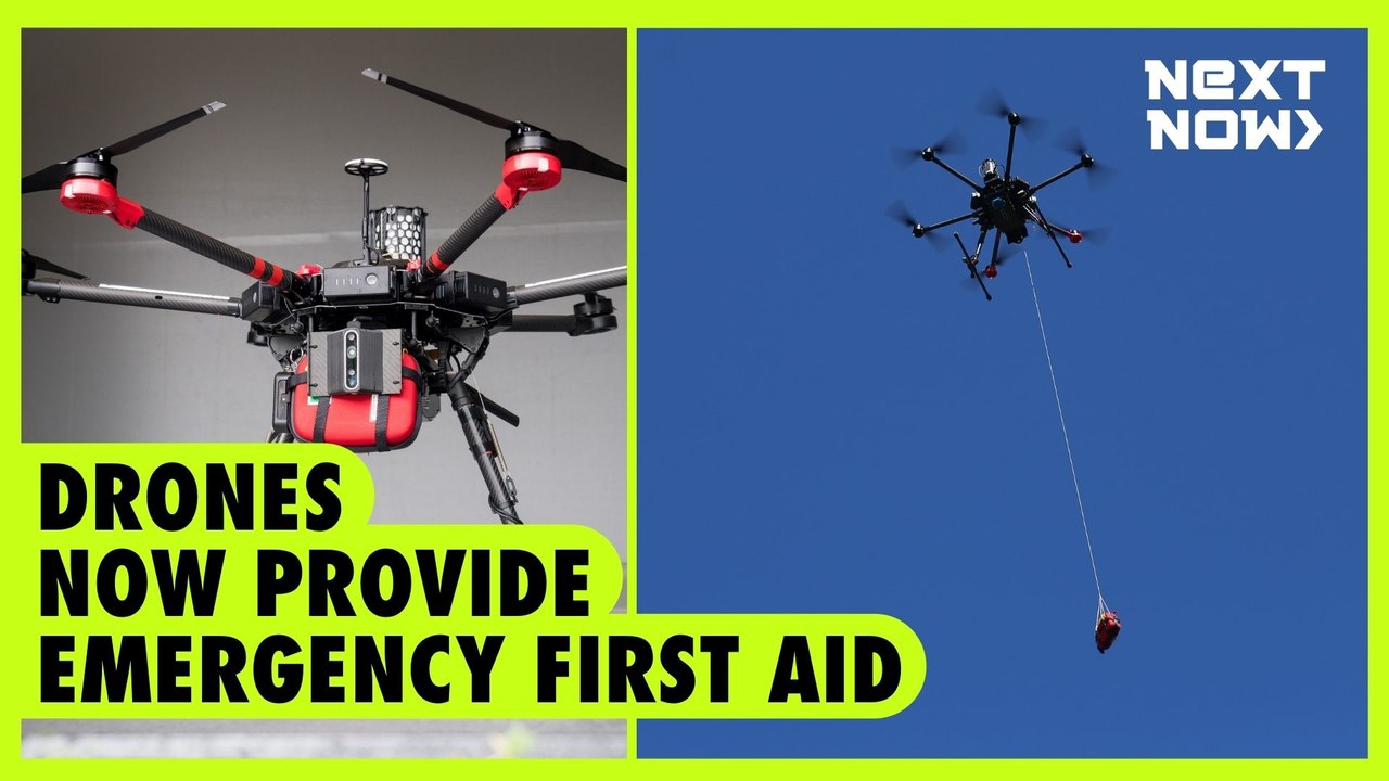 Drones now provide emergency first aid | NEXT NOW