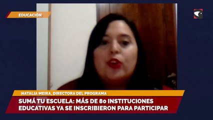 Sumá Tu Escuela: más de 80 instituciones educativas ya se inscribieron para participar