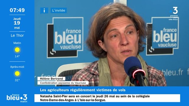La sécheresse et les vols agricoles, avec Hélène Bertrand de la confédération paysanne en Vaucluse