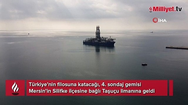 Dördüncü sondaj gemisi Mersin’e ulaştı