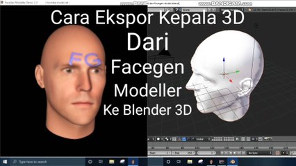 Cara ekspor kepala 3d dari facegen modeller ke blender 3d