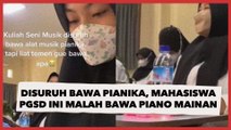 Disuruh Bawa Pianika, Mahasiswa PGSD Ini Malah Bawa Piano Mainan Milik Ponakan