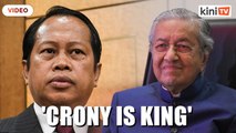 Ahmad Maslan: 'Crony is king' during Mahathir's era