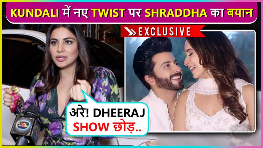 Shraddha_Arya_Reveals_About_Major_Twist_In_Kundali_Bhagya_And_Also_Reacts_To_Dheeraj_Dhoopar_Quitting