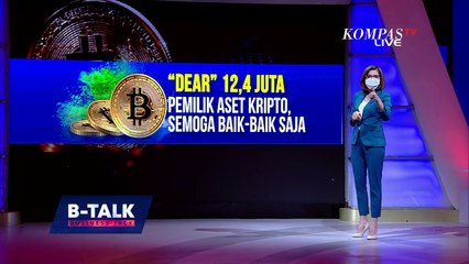 Download Video: Panas Dingin Aset Kripto | B-Talk  (1/4)