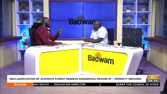 Declassification of Achimota Forest Reserve Dangerous, Revoke EI - Minority Demands - Badwam Mpensenpensemu on Adom TV (19-5-22)