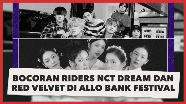 Ini Bocoran Riders NCT Dream dan Red Velvet di Allo Bank Festival