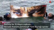Kadıköy'de 19 Mayıs coşkusu... Denizde Atatürk portresiyle Türk Bayrağı açtılar